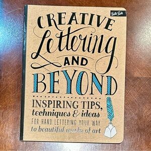 Creative Lettering & Beyond–Inspirational Mixed Media & Hand Lettering Technique